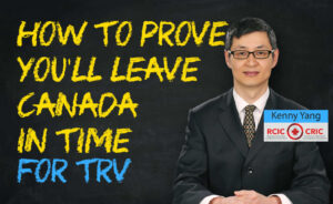 30 How To Prove You'll Leave Canada By the End of Your Authorized Stay When Applying For Visitor Visa
